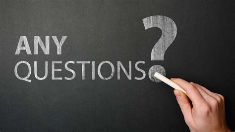 Questions You May Have .
